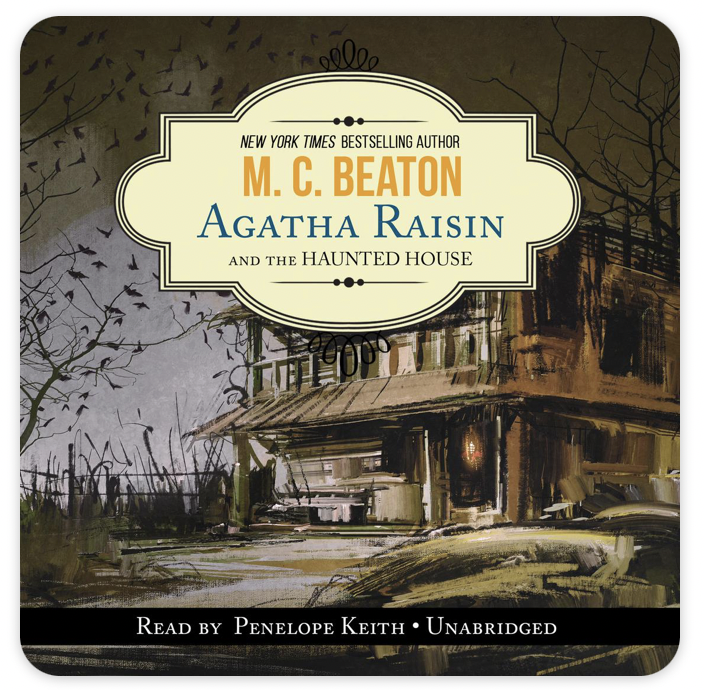 Agatha Raisin and the Haunted House (Agatha Raisin #14) by M.C. Beaton